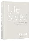 LifeStyled: Your Guide to a More Organized & Intentional Life