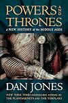 Powers and Thrones: A New History of the Middle Ages