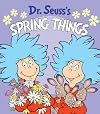 Dr. Seuss's Spring Things (Dr. Seuss's Things Board Books)