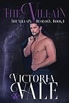 The Villain: A Dark Regency Erotic Romance