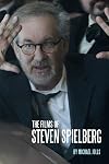 The Films of Steven Spielberg