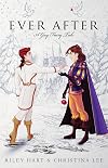 Ever After: A Gay Fairy Tale