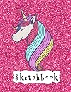 Sketchbook: Cute Unicorn On Pink Glitter Effect Background, Large Blank Sketchbook For Girls, 110 Pages, 8.5" x 11", For Drawing, Sketching & Crayon Coloring (Kids Drawing Books)