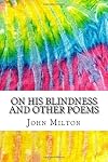 On His Blindness and Other Poems [Squid Ink Classics Edition]