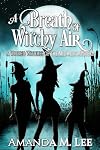 A Breath of Witchy Air