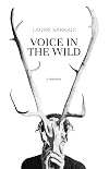 Voice in the Wild: A Memoir