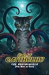 Cats of Catthulhu Book I: The Nekonomikon (Cocat, Band 1)