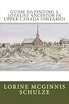 Guide to Finding a Loyalist Ancestor in Upper Canada (Ontario)