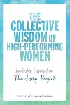 The Collective Wisdom of High-Performing Women: Leadership Lessons from The Judy Project