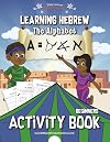 Learning Hebrew: The Alphabet Activity Book