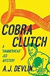 Cobra Clutch ("Hammerhead" Jed Mystery)