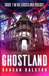 Ghostland (Ghostland Trilogy, #1)