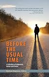 Before the Usual Time: A Collection of Indigenous Stories and Poems.