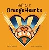 With Our Orange Hearts