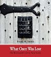 What Once Was Lost: The Blacksmith's Art in Nova Scotia
