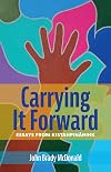 Carrying It Forward: Essays from Kistahpinanihk