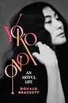 Yoko Ono: An Artful Life