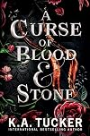 A Curse of Blood & Stone