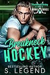 Breakneck Hockey (Heartbreak Hockey #3)