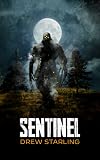 SENTINEL: A Thrilling Supernatural Horror Novel (The Bensalem Files)