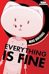 Everything is Fine Volume 1