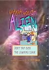 Grampa Was an Alien: Don't Trip Over the Learning Curve
