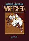 Wretched: A Surreal Tale of Vice and Crime
