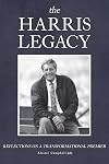 The Harris Legacy: Reflections on a Transformational Premier