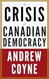 The Crisis of Canadian Democracy