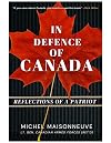 In Defence of Canada: Reflections Of A Patriot