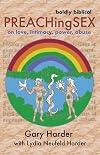Preaching Sex: on love, intimacy, power, abuse