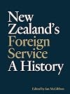 New Zealand's Foreign Service: A history