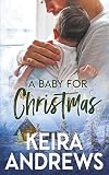 A Baby for Christmas (Love at the Holidays)