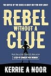 Rebel Without A Clue