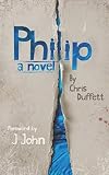 Philip: A Novel