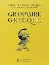 Cours de langue grecque : grammaire grecque