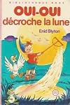 Oui-Oui décroche la lune