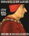 L'Etat royal : de Louis XI à Henri IV, 1460-1610