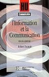 L'information et la communication. Th&eacute;orie g&eacute;n&eacute;rale
