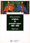 Histoire de la France : Origines et premier essor, 480-1180