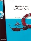 Mystère Sur Le Vieux-Port CD Audio MP3 (A1) (Lff (Lire En Francais Facile)) (French Edition)