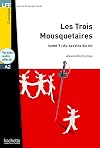 Les Trois Mousquetaires, T. 1 + CD Audio MP3 (A2): Les Trois Mousquetaires, Tome 1: Au Service Du Roi + CD Audio MP3 (A2) (Lff (Lire En Francais Facile)) (French Edition)