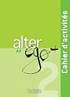 Alter ego 2 : m&eacute;thode de fran&ccedil;ais A2
