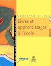 Livres et apprentissages à l'école