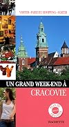 Un Grand Week-end &agrave; Cracovie