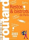 Restos et Bistrots de Paris 2003/2004
