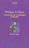 L'invention de la politique culturelle