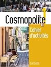 Cosmopolite 1 - Cahier d'activités (A1)