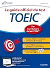 Le guide officiel du Test TOEIC