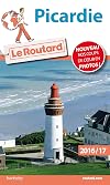 Guide du Routard Picardie 2016/17 (Le Routard (15))